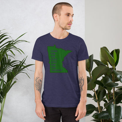 Come For The Cold Stay For The Hotdish Minnesota Unisex T-Shirt - Ope Life