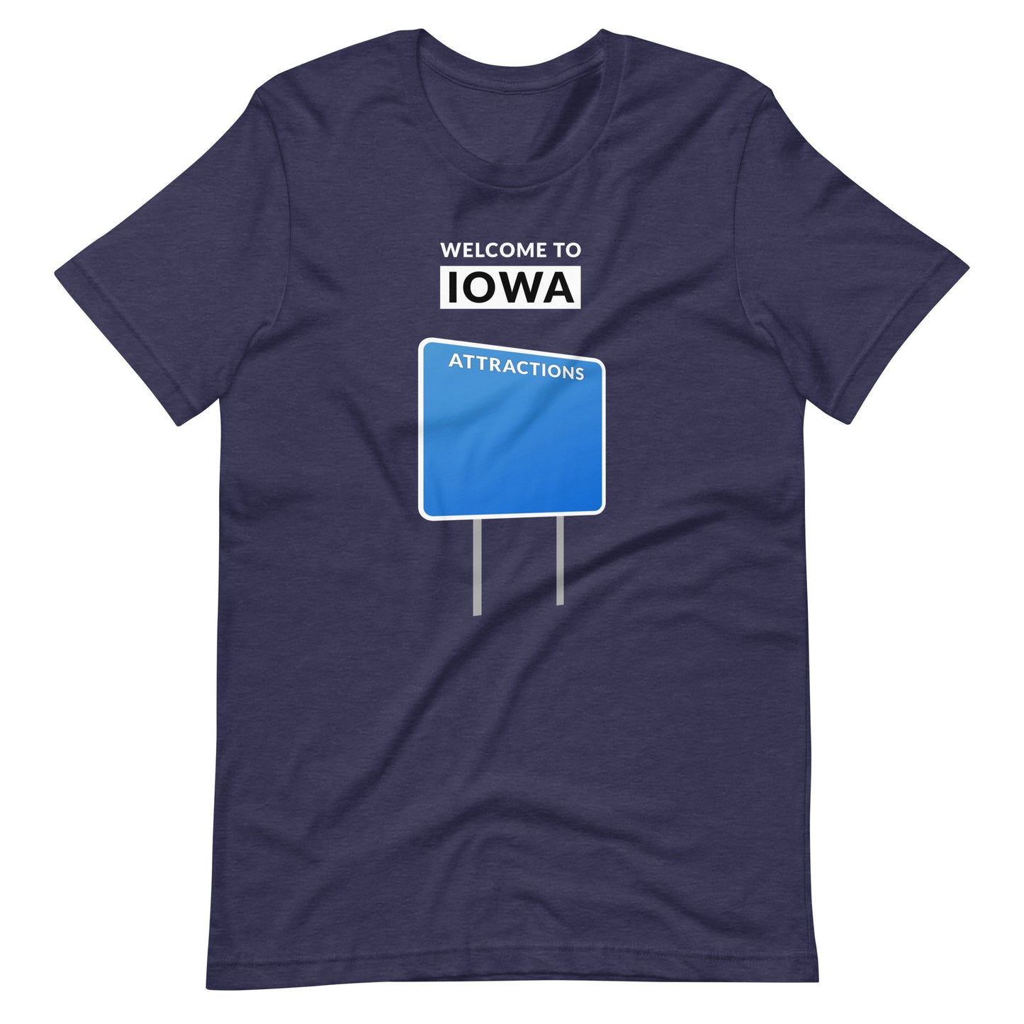 Welcome To Iowa - Blank Attractions Sign - Unisex T-Shirt - Ope Life