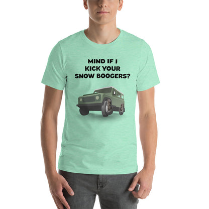 Mind If I Kick Your Snow Boogers Unisex T-Shirt - Heather Mint / S - Ope Life