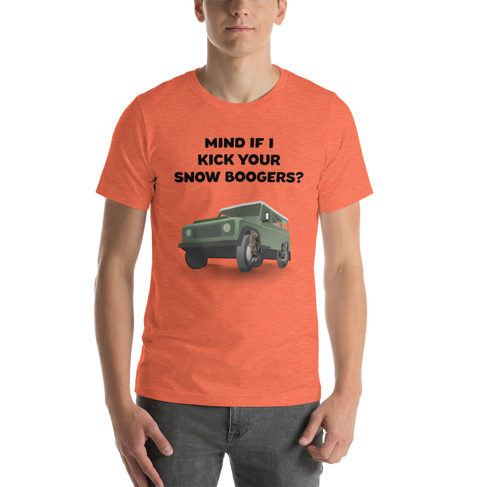 Mind If I Kick Your Snow Boogers Unisex T-Shirt - Heather Orange / S - Ope Life