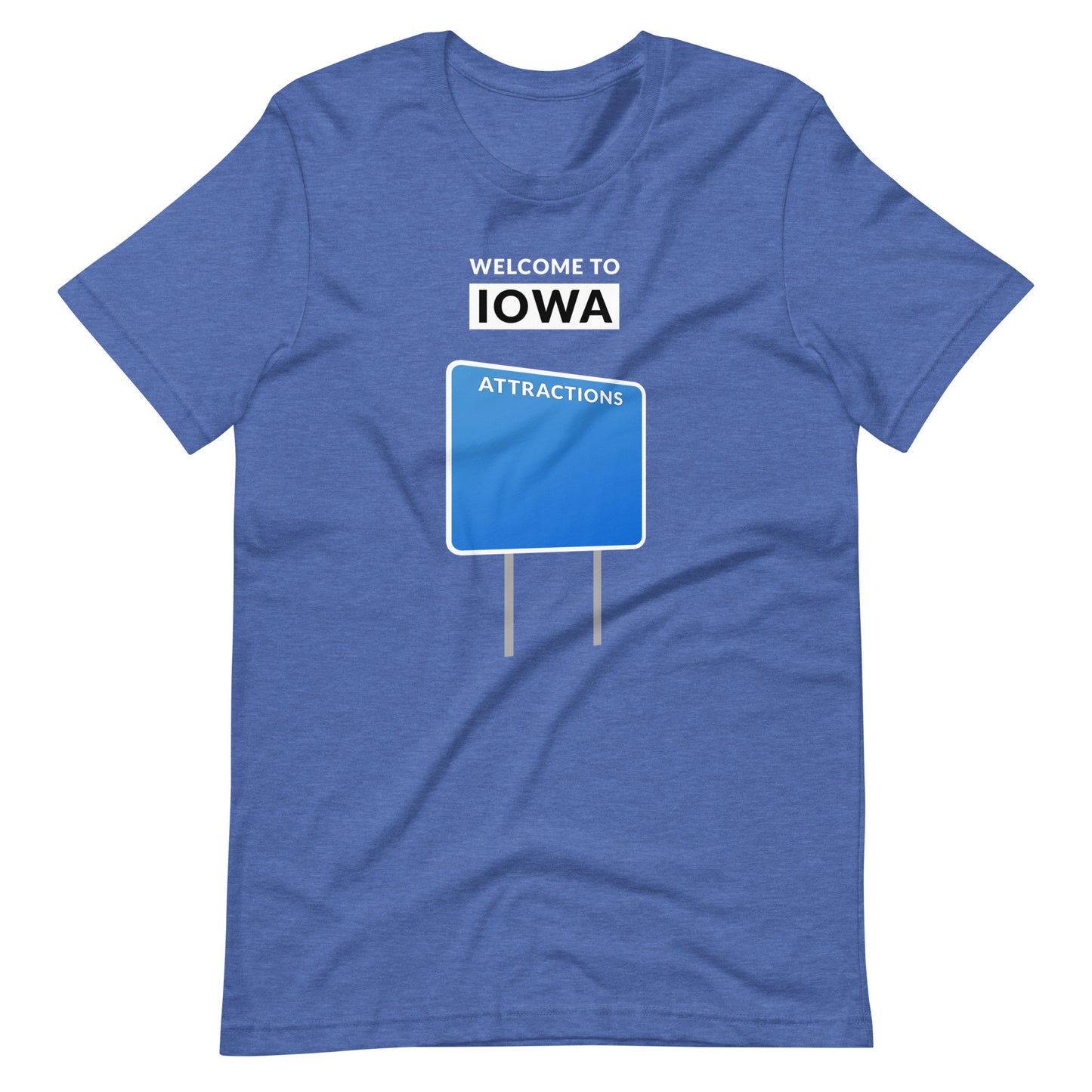 Welcome To Iowa - Blank Attractions Sign - Unisex T-Shirt - Ope Life