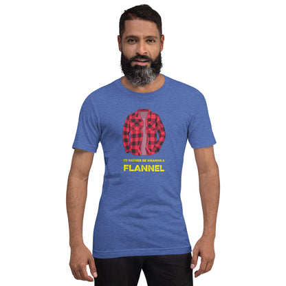 I'd Rather Be Wearing a Flannel - Unisex T-Shirt - Ope Life